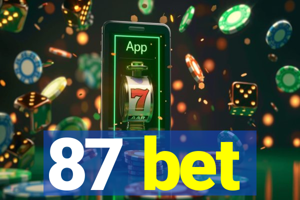 87 bet